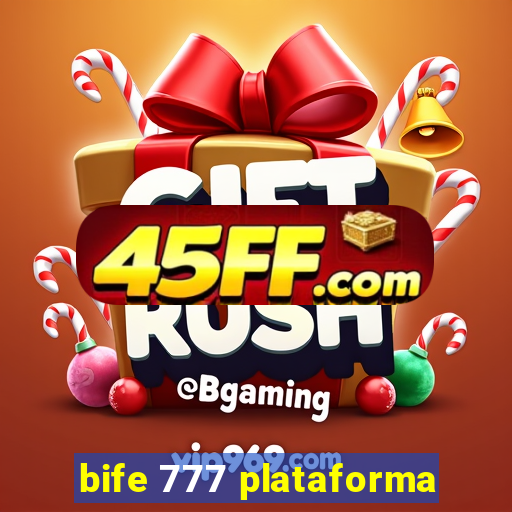 bife 777 plataforma